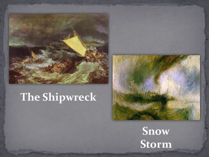 The ShipwreckSnow Storm
