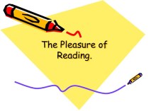 The Pleasure of Reading