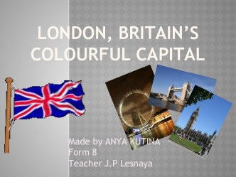 London, Britain’s colourful capital