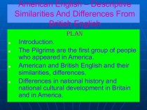 American English – Descriptive Similarities And Differences From British English