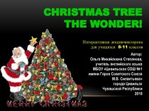 Презентация Christmas Tree the Wonder!