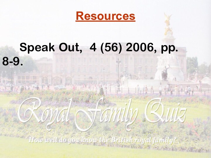Resources   Speak Out, 4 (56) 2006, pp. 8-9.