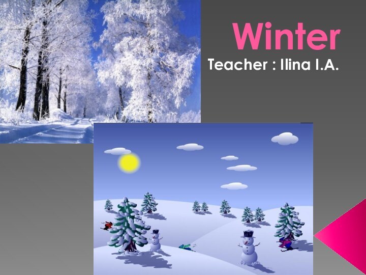 WinterTeacher : Ilina I.A.