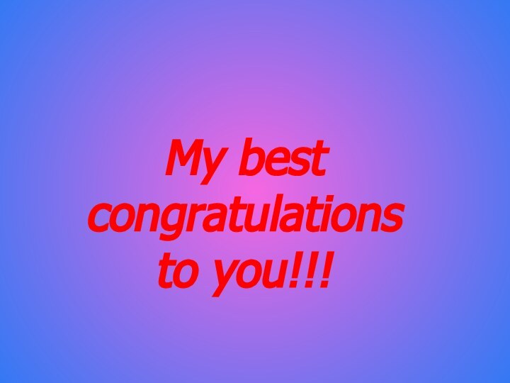 My best congratulations to you!!!