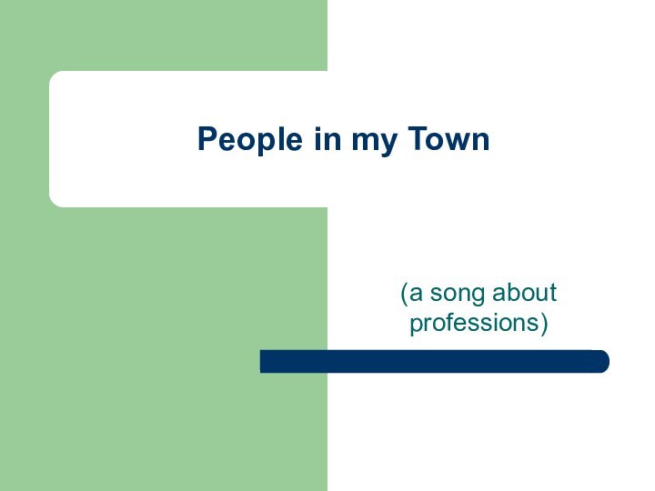 People in my Town(a song about professions)