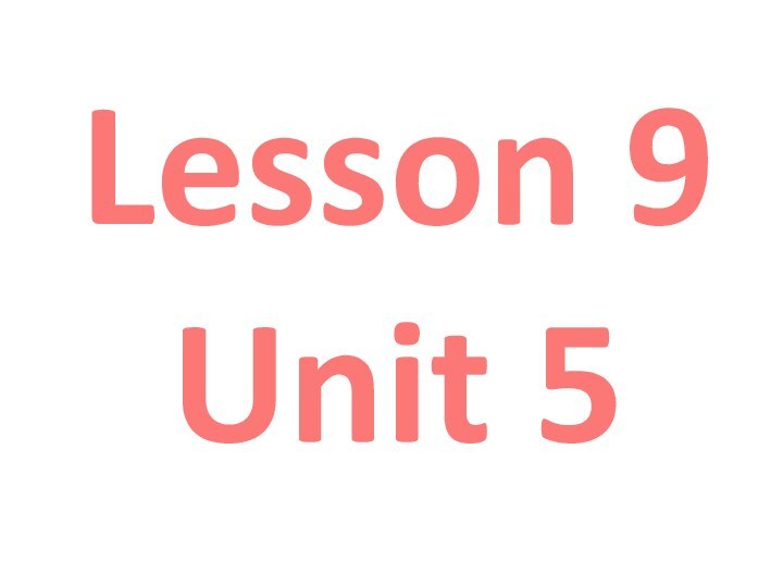 Lesson 9 Unit 5