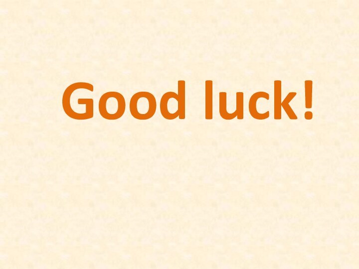 Good luck!