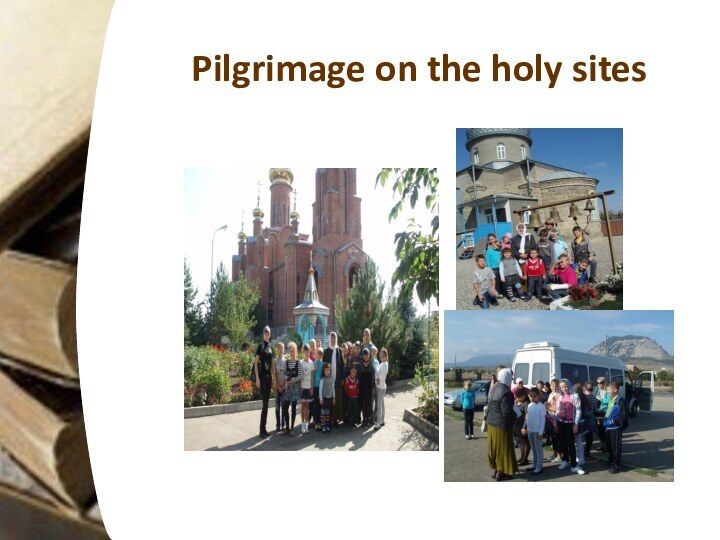 Pilgrimage on the holy sites