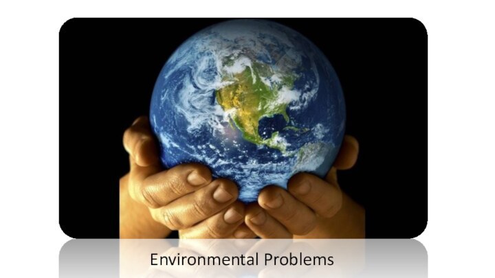 Environmental Problems