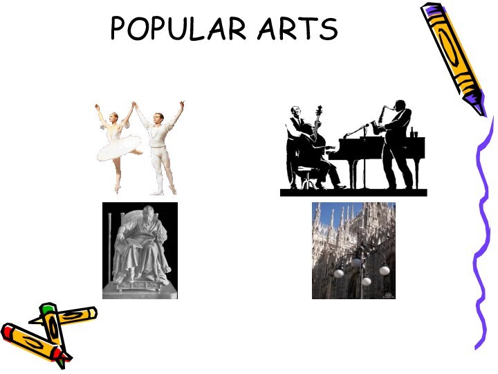 POPULAR ARTS