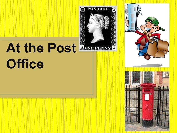 At the Post Office