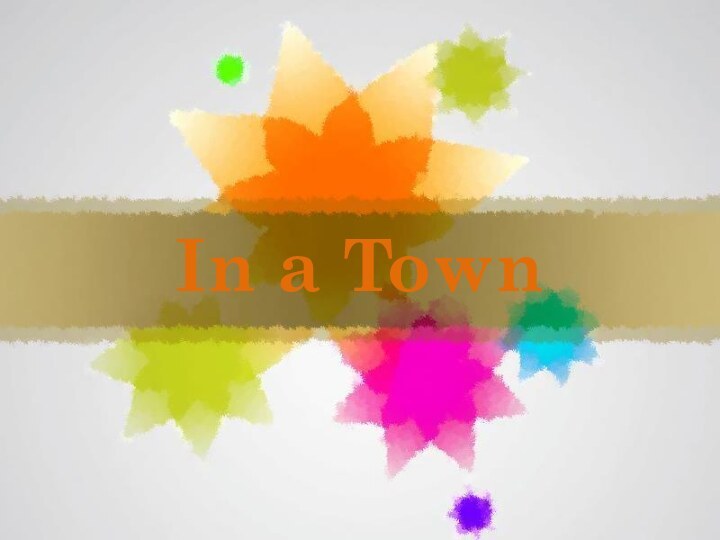 In a Town