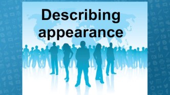 Describing appearance (Описание внешности)