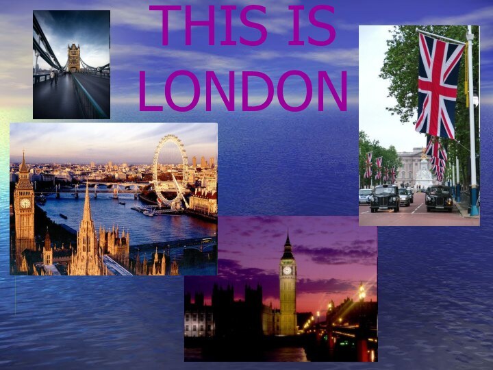 THIS IS LONDON