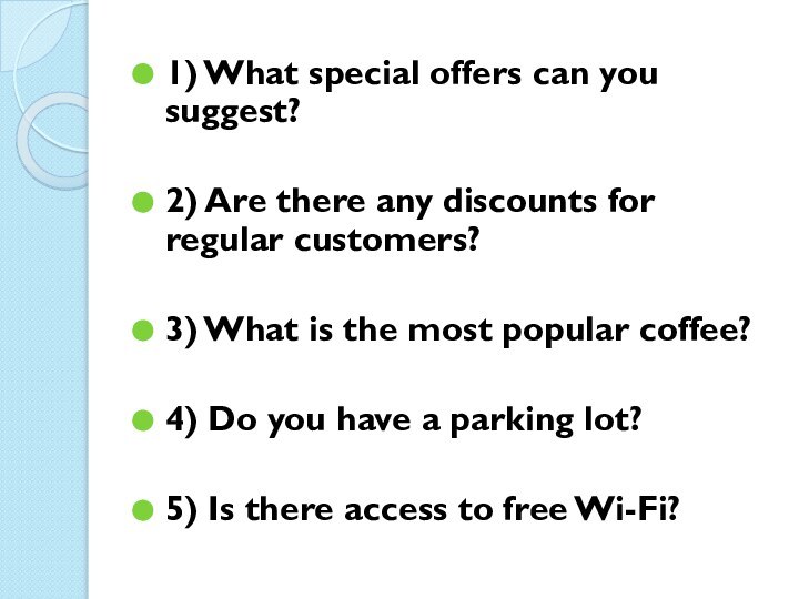 1) What special offers can you suggest?2) Are there any discounts for