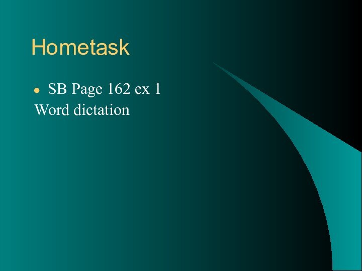 Hometask SB Page 162 ex 1Word dictation