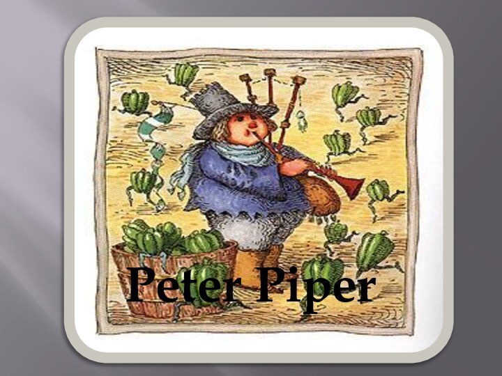 Peter Piper