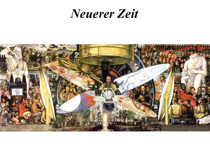 Neuerer Zeit