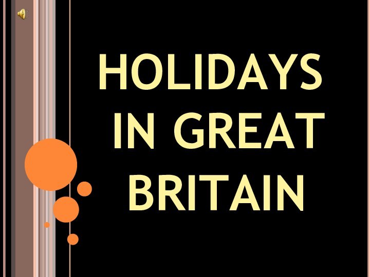 HOLIDAYS    IN GREAT      BRITAIN
