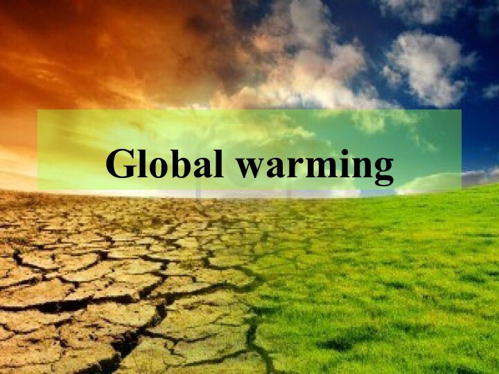 Global warming