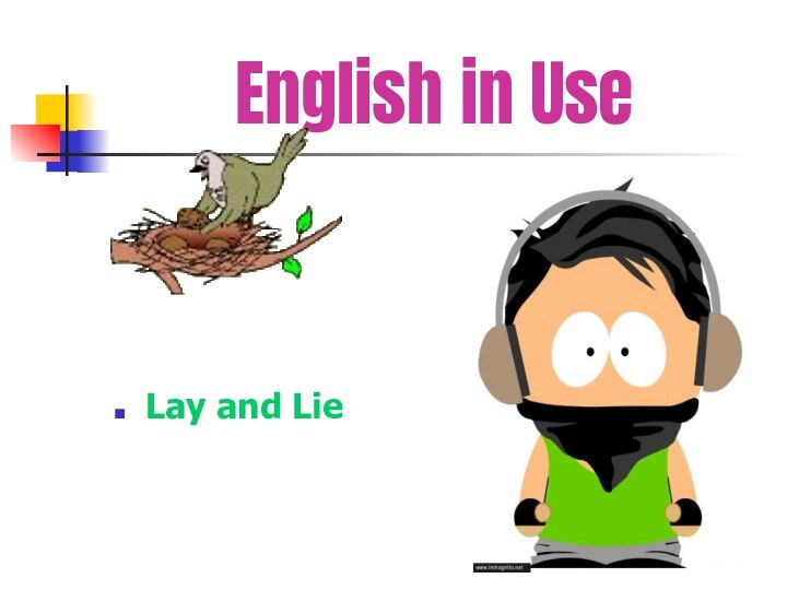 English in UseLay and Lie