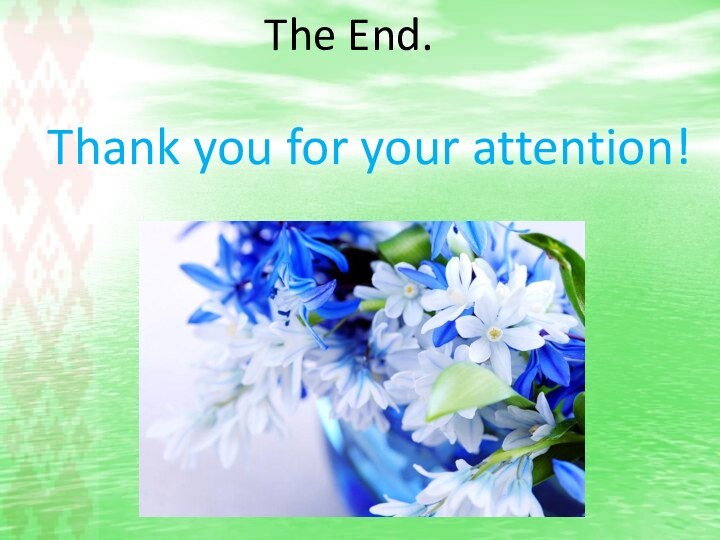 The End. Thank you for your attention!