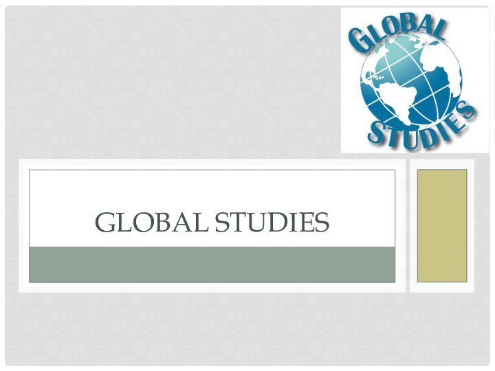 GLOBAL STUDIES