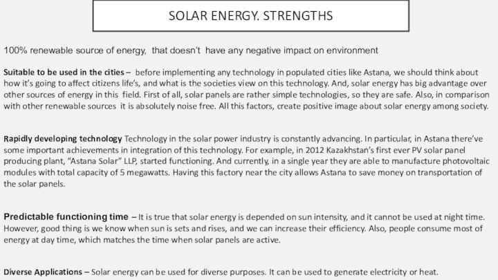 Solar energy. Strengths