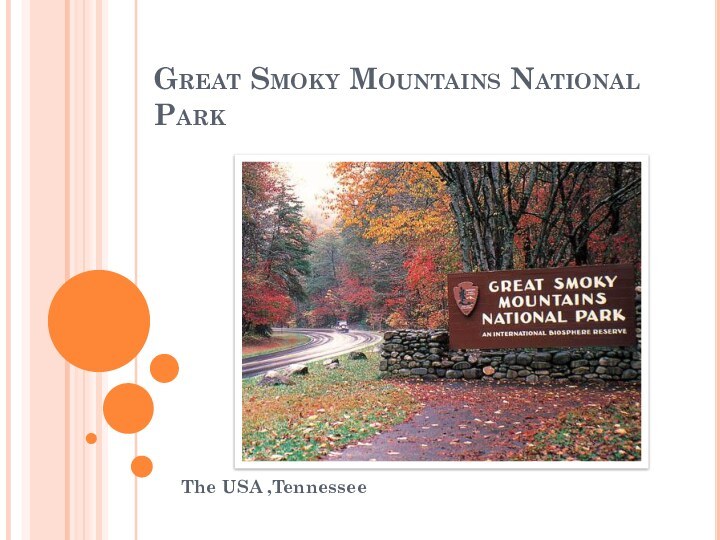 Great Smoky Mountains National ParkThe USA ,Tennessee