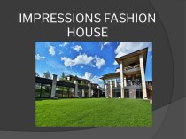 Impressions fashion house