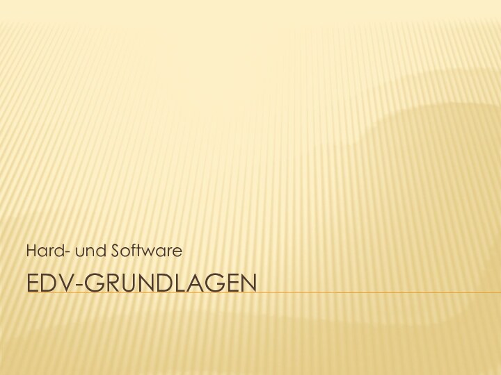 EDV-GrundlagenHard- und Software