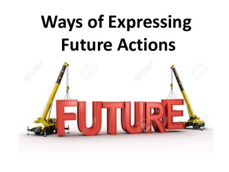 Ways of expressing future actions