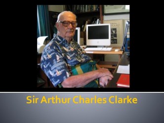 Sir Arthur Charles Clarke