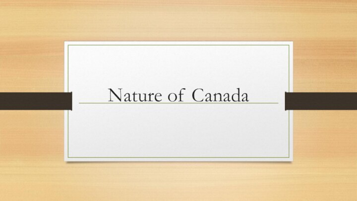 Nature of Canada