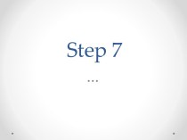 Step 7