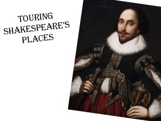 Touring shakespeare’s places