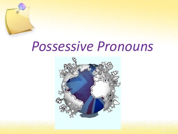 Possessive Pronouns