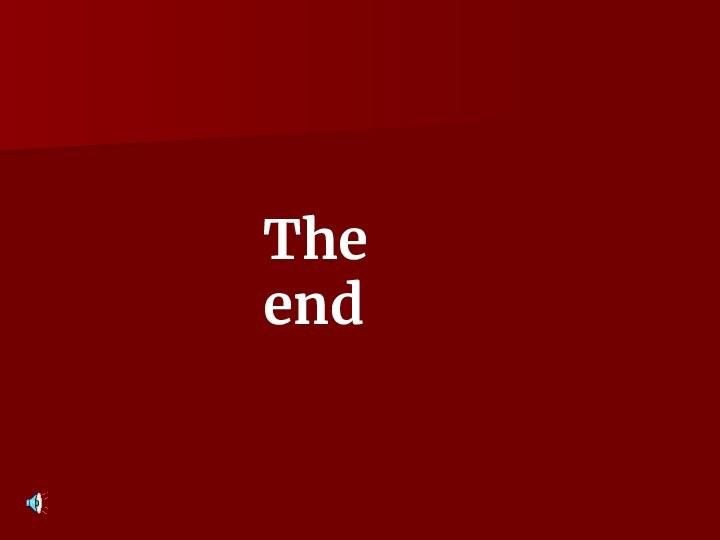 The end