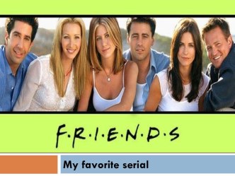 My favorite serial