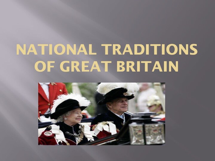 National traditions of Great Britain