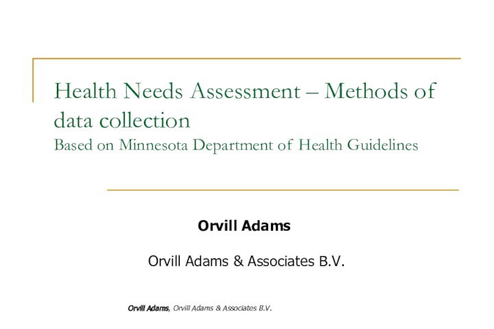 Health Needs Assessment – Methods of data collection Based on Minnesota Department
