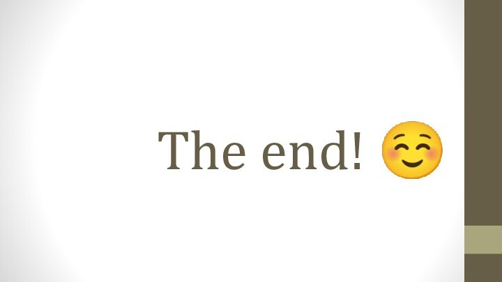 The end! 