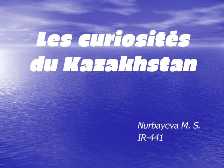 Les curiosités du KazakhstanNurbayeva M. S.IR-441