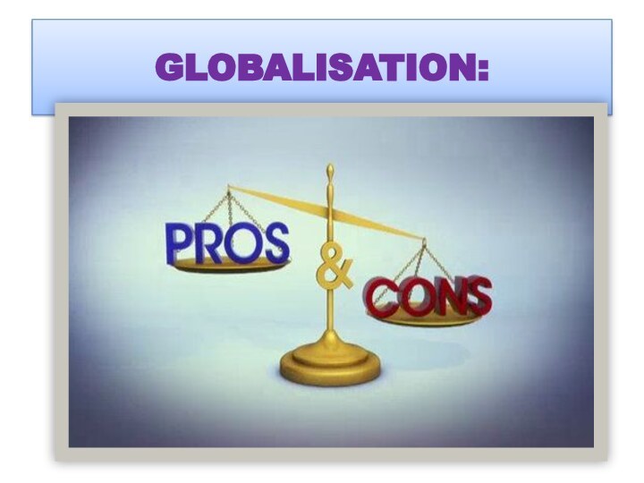 GLOBALISATION: