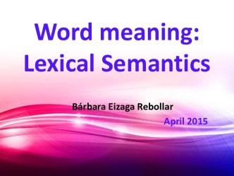 Word meaning: lexical semantics