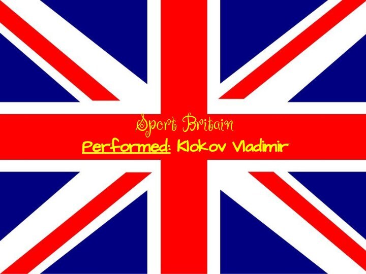 Sport BritainPerformed: Klokov Vladimir