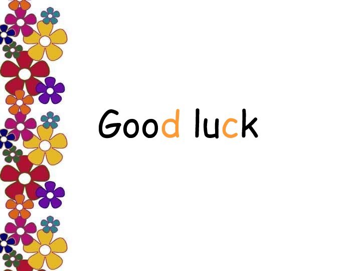 Good luck