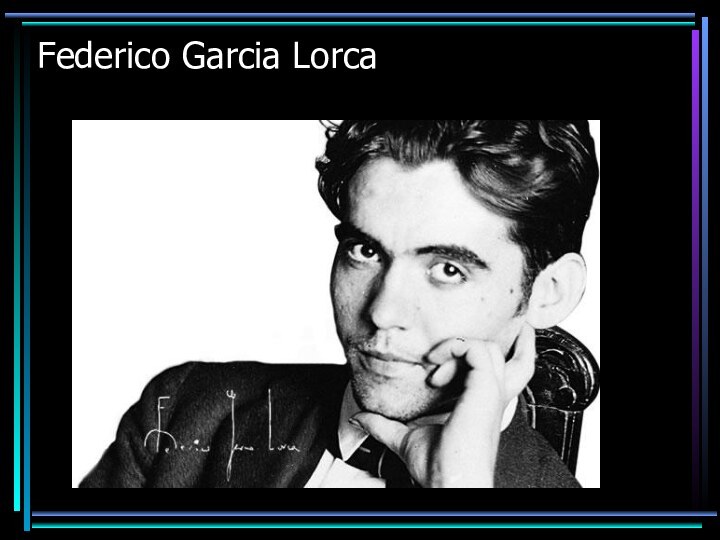 Federico Garcia Lorca