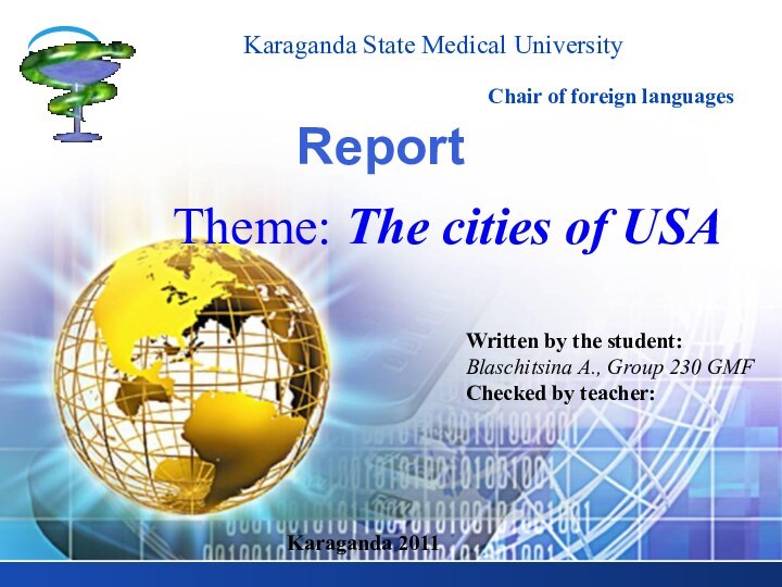 Report   Theme: The cities of USAKaraganda State Medical University