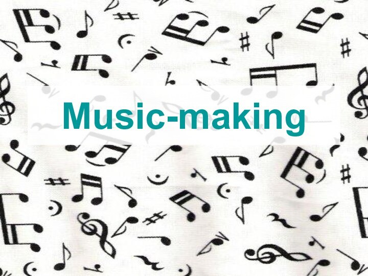 Music-making